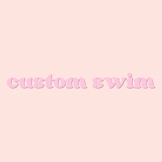 Custom Swim