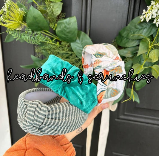 Knotted Headbands & Scrunchies